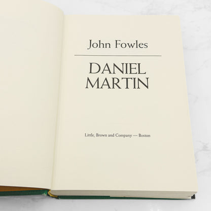Daniel Martin by John Fowles [FIRST EDITION] 1977 • Little Brown & Co.