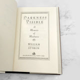 Darkness Visible: A Memoir of Madness by William Styron SIGNED! [FIRST EDITION] 1990 • Random House