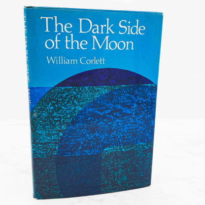 The Dark Side of the Moon by William Corlett [FIRST EDITION] 1977 • Bradbury Press