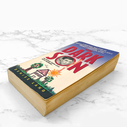 The Dark Son by Denise Lang [FIRST PAPERBACK PRINTING] 1995 • Avon True Crime