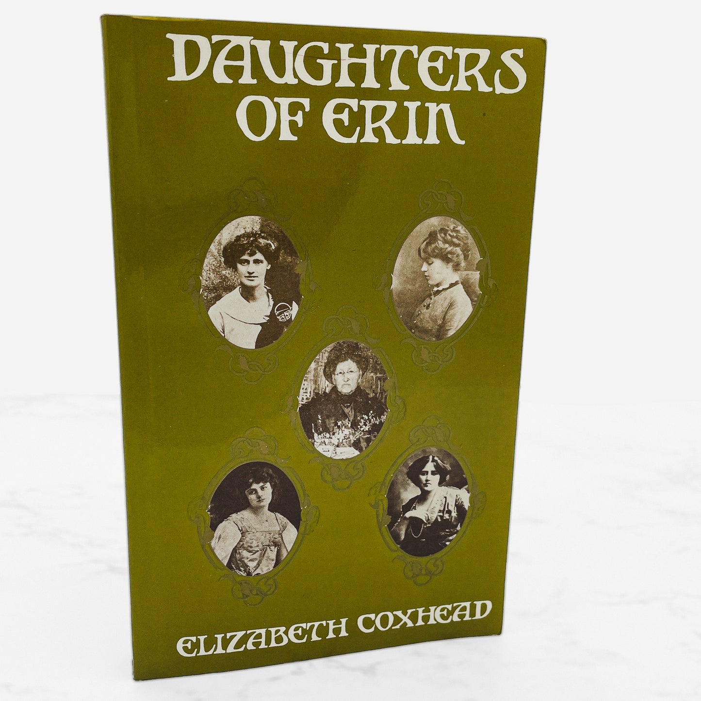 Daughters of Erin: Five Women Of the Irish Renascence by Elizabeth Coxhead [U.K. FIRST PAPERBACK EDITION] 1979 • Colin Smythe