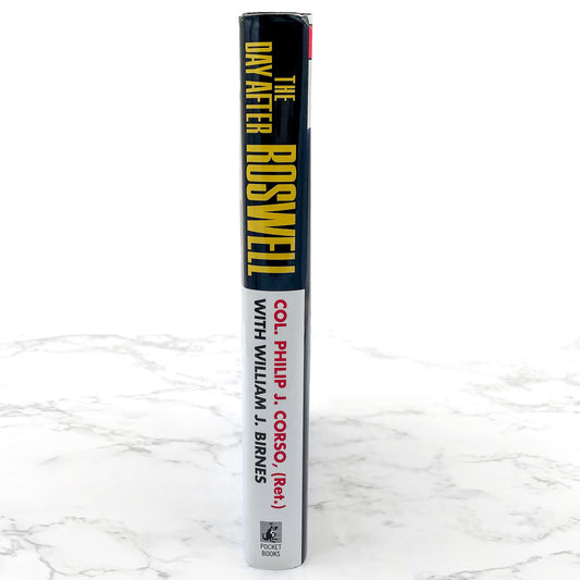 The Day After Roswell by Colonel Philip J Corso & William J Birnes [FIRST EDITION] 1997