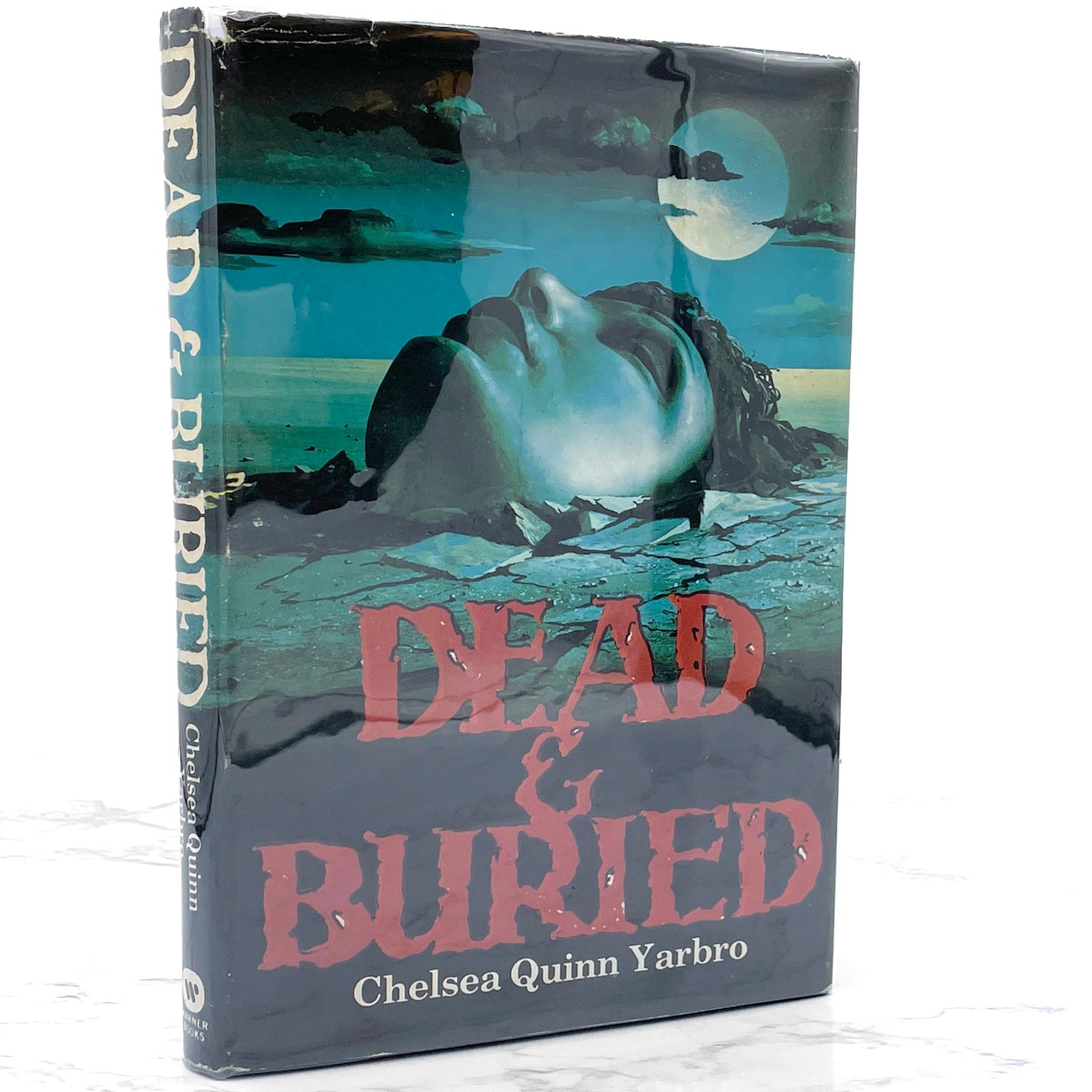 Dead & Buried by Chelsea Quinn Yarbro [FIRST HARDCOVER EDITION] BCE • 1980 • Warner Books