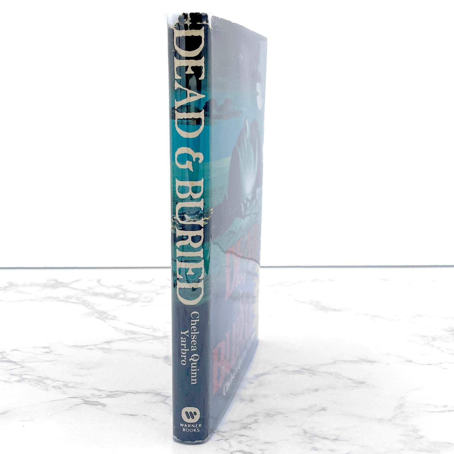 Dead & Buried by Chelsea Quinn Yarbro [FIRST HARDCOVER EDITION] BCE • 1980 • Warner Books