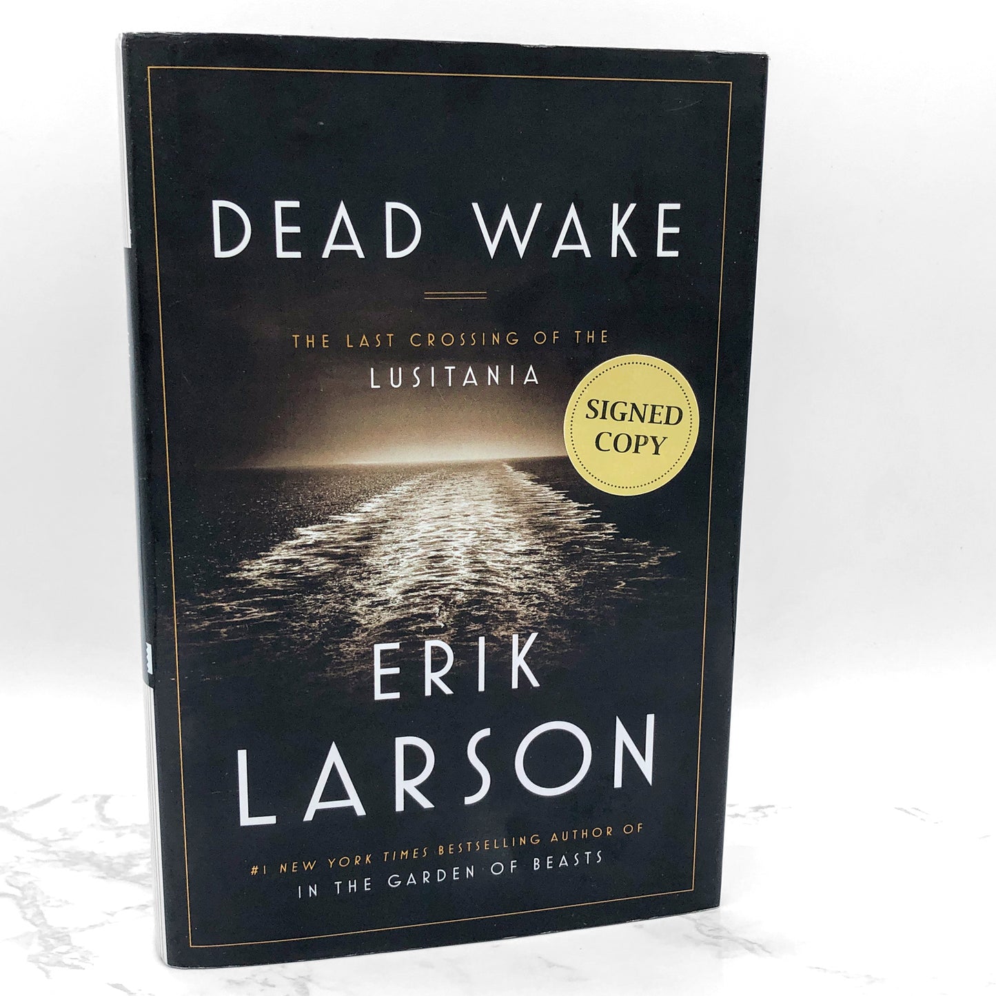 Dead Wake: The Last Crossing of the Lusitania by Erik Larson SIGNED! [FIRST EDITION • FIRST PRINTING]