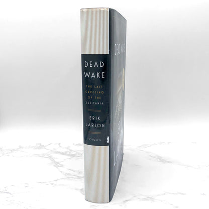Dead Wake: The Last Crossing of the Lusitania by Erik Larson SIGNED! [FIRST EDITION • FIRST PRINTING]