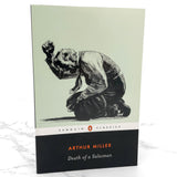 Death of a Salesman by Arthur Miller [TRADE PAPERBACK] 1998 • Penguin Classics