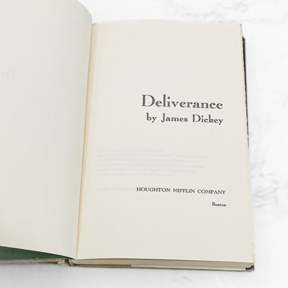 Deliverance by James Dickey [FIRST BOOK CLUB EDITION] 1970 • Houghton Mifflin