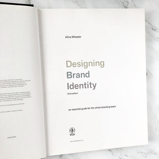 Designing Brand Identity by Alina Wheeler [THIRD EDITION] 2008 • John Wiley