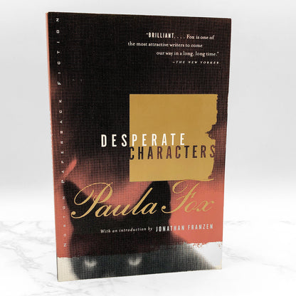 Desperate Characters by Paula Fox [TRADE PAPERBACK] 1999 • W.W. Norton & Company
