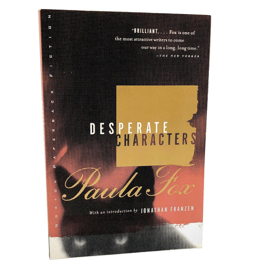Desperate Characters by Paula Fox [TRADE PAPERBACK] 1999 • W.W. Norton & Company