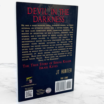 Devil in The Darkness: The True Story of Serial Killer Israel Keyes by J.T. Hunter [FIRST EDITION PAPERBACK] 2016