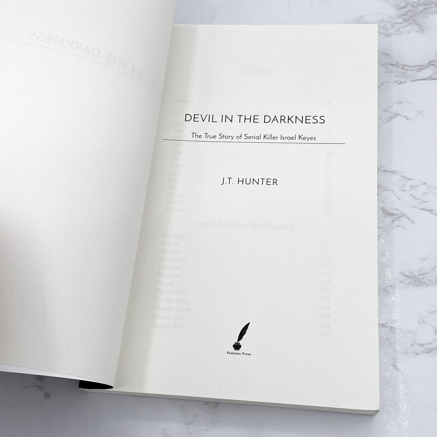 Devil in The Darkness: The True Story of Serial Killer Israel Keyes by J.T. Hunter [TRADE PAPERBACK] 2020