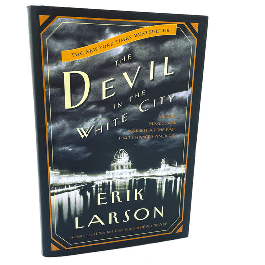 The Devil in the White City by Erik Larson [FIRST EDITION] 2003 • Crown • Later Printing