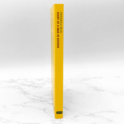 Diary of a Man in Despair by Friedrich Reck [DELUXE TRADE PAPERBACK] 2013 • NYRB