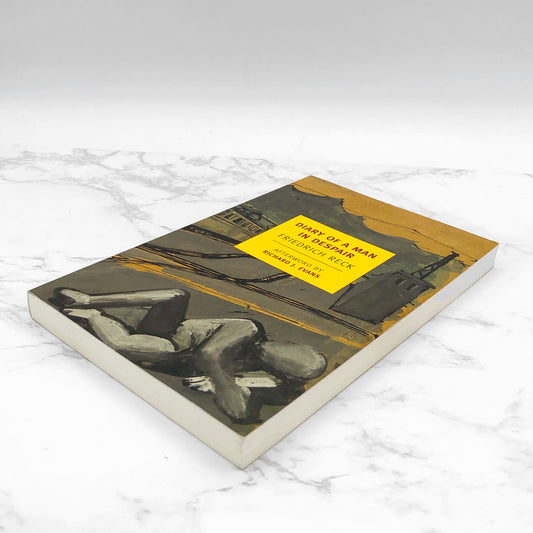 Diary of a Man in Despair by Friedrich Reck [DELUXE TRADE PAPERBACK] 2013 • NYRB