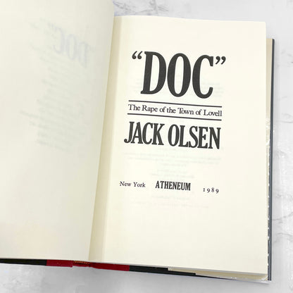 Doc: The Rape of the Town of Lovell by Jack Olsen SIGNED! [FIRST EDITION • FIRST PRINTING] 1989 • Atheneum