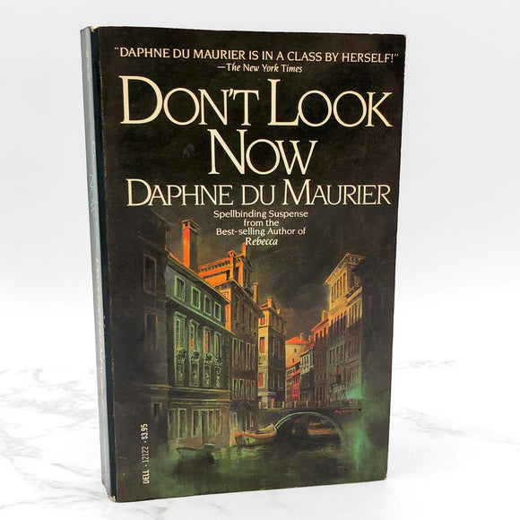 Don't Look Now by Daphne du Maurier [1985 PAPERBACK] • Dell