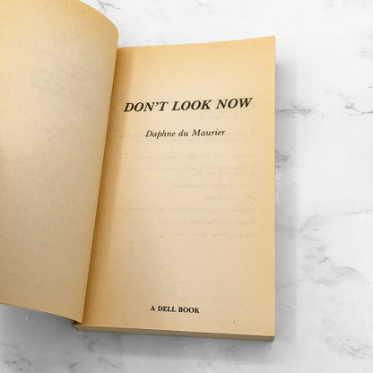 Don't Look Now by Daphne du Maurier [1985 PAPERBACK] • Dell