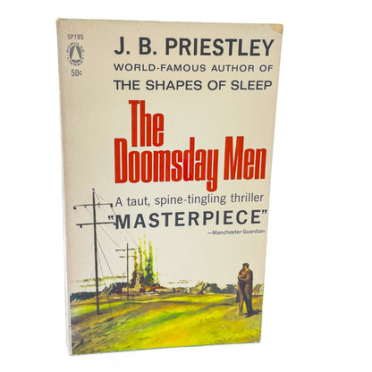 The Doomsday Men by J.B. Priestley [FIRST U.S. PAPERBACK PRINTING] 1962 • Popular Library