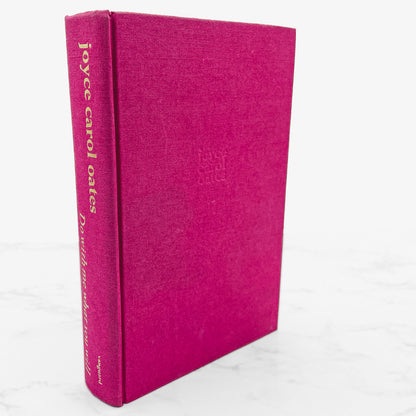 Do With Me What You Will by Joyce Carol Oates [FIRST EDITION • FIRST PRINTING] 1973 • Vanguard Press