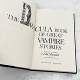 The Dracula Book of Great Vampire Stories edited by Leslie Shepard [1977 HARDCOVER] BCE • The Citadel Press