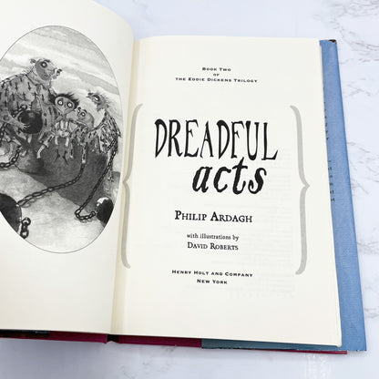 Dreadful Acts by Philip Ardagh & David Roberts [FIRST EDITION] 2001 • Eddie Dickens #2