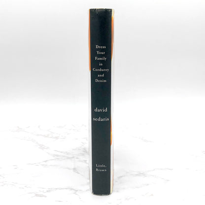Dress Your Family in Corduroy and Denim by David Sedaris [FIRST EDITION] 2004 • Little Brown