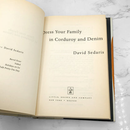 Dress Your Family in Corduroy and Denim by David Sedaris [FIRST EDITION] 2004 • Little Brown