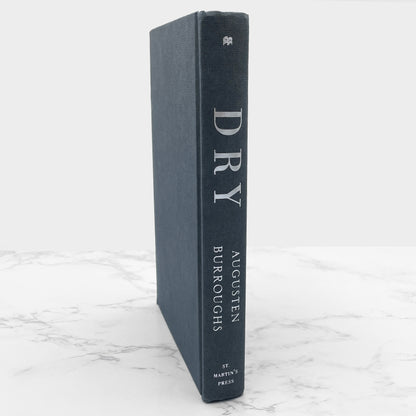 Dry by Augusten Burroughs [FIRST EDITION] 2003 • St. Martin's Press