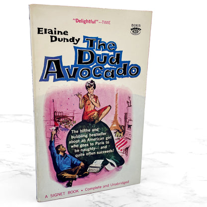 The Dud Avocado by Elaine Dundy [FIRST PAPERBACK PRINTING] 1961 • Signet