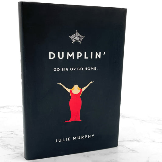 Dumplin' by Julie Murphy [FIRST EDITION • FIRST PRINTING] 2015 • Balzer + Bray