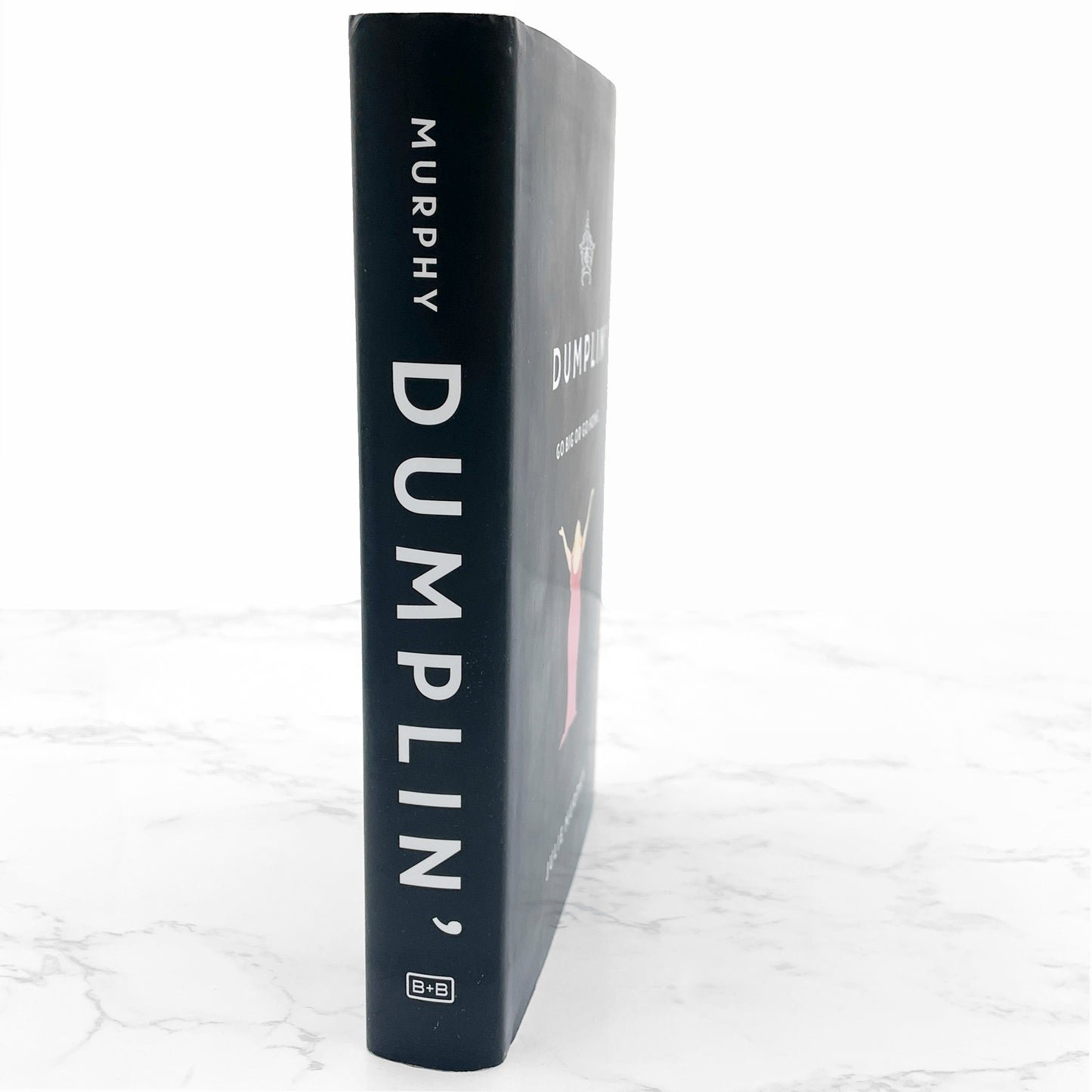 Dumplin' by Julie Murphy [FIRST EDITION • FIRST PRINTING] 2015 • Balzer + Bray