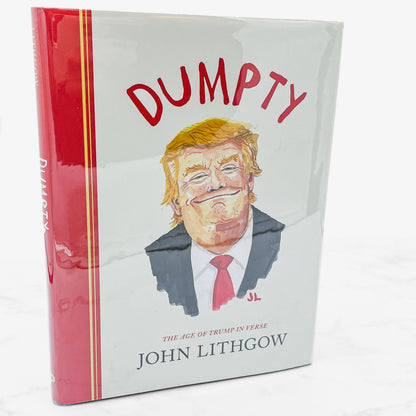 Dumpty: The Age of Trump in Verse by John Lithgow SIGNED! [FIRST EDITION] 2019