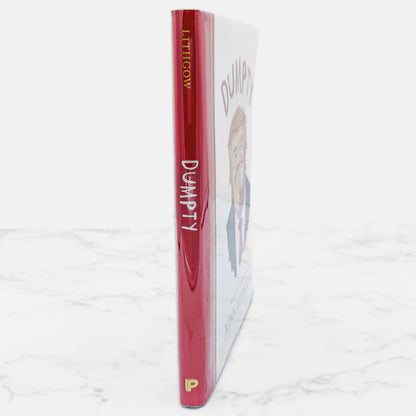 Dumpty: The Age of Trump in Verse by John Lithgow SIGNED! [FIRST EDITION] 2019