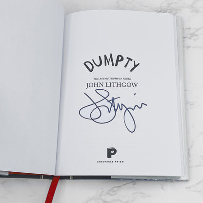 Dumpty: The Age of Trump in Verse by John Lithgow SIGNED! [FIRST EDITION] 2019