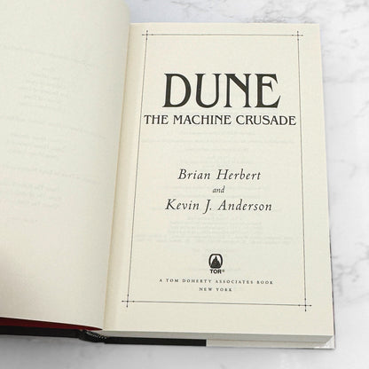 DUNE: The Machine Crusade by Brian Herbert & Kevin J. Anderson [FIRST EDITION • FIRST PRINTING] 2003 • TOR