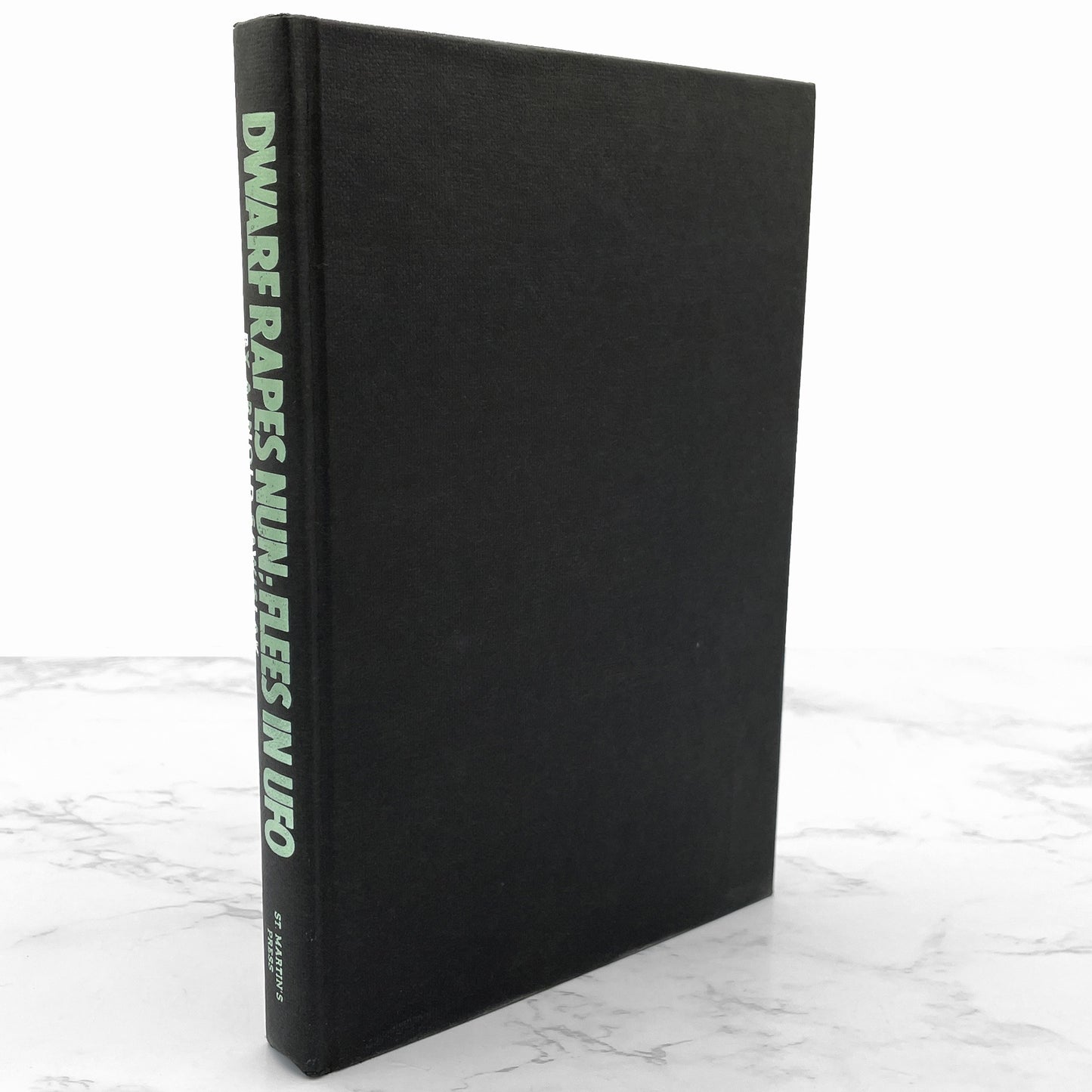 Dwarf Rapes Nun; Flees in UFO: A Novel of Journalism by Arnold Sawislak [FIRST EDITION • FIRST PRINTING] 1985 • St. Martin's Press