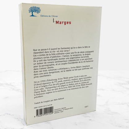 Ecstasy by Irvine Welsh [FIRST FRENCH LANGUAGE EDITION] 1999 • Marges • L'Olivier