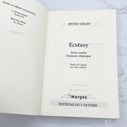 Ecstasy by Irvine Welsh [FIRST FRENCH LANGUAGE EDITION] 1999 • Marges • L'Olivier