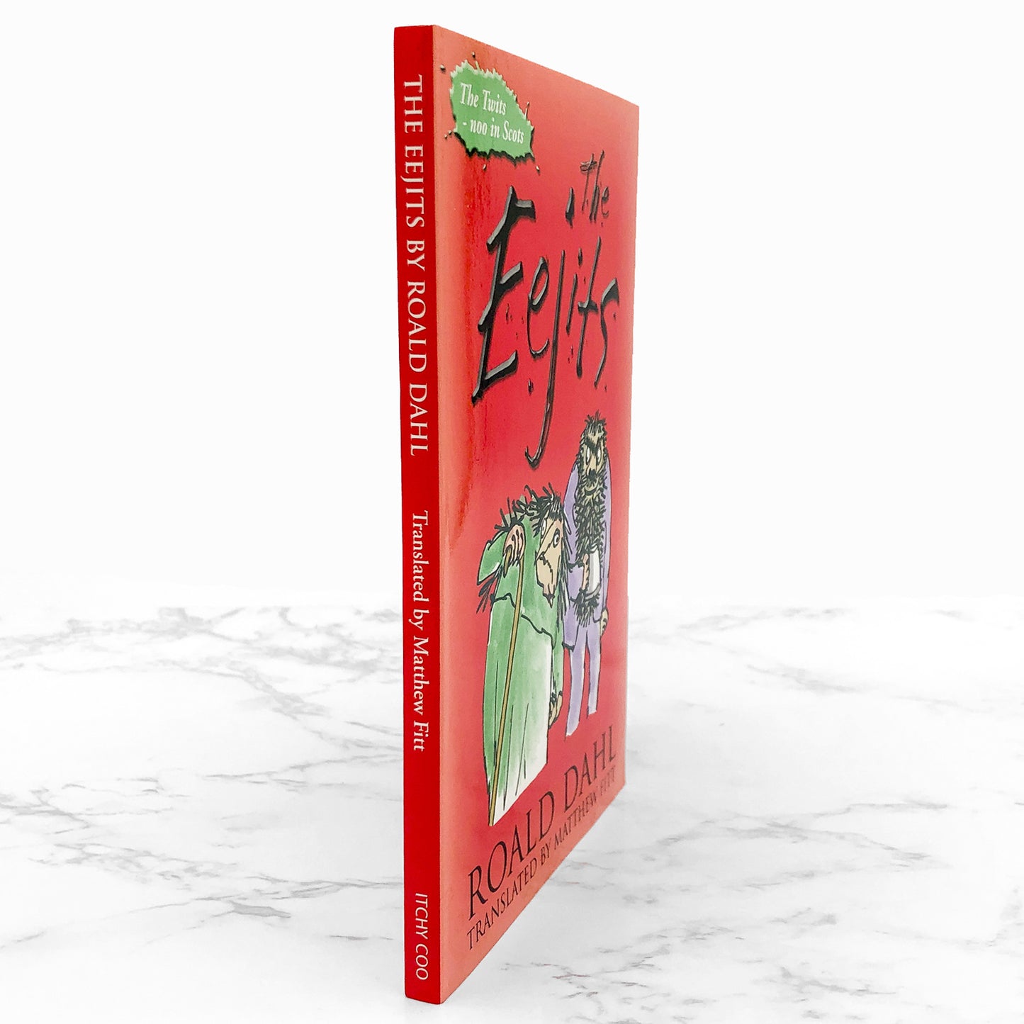 The Eejits "aka The Twits" by Roald Dahl [FIRST SCOTS EDITION] 2006 • Itchy Coo U.K.