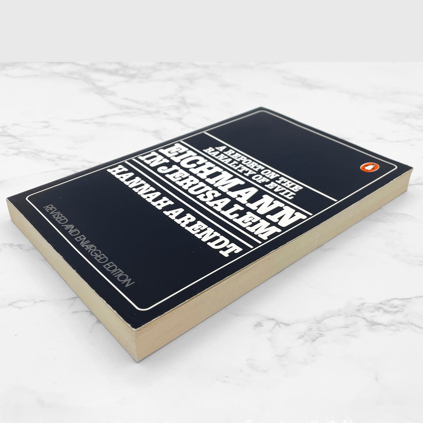 Eichmann in Jerusalem: A Report on the Banality of Evil by Hannah Arendt [REVISED TRADE PAPERBACK] 1977 • Penguin