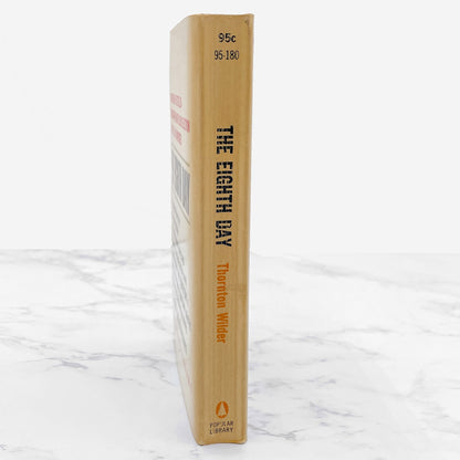 The Eighth Day by Thornton Wilder [FIRST PAPERBACK PRINTING] 1968 • Popular Library