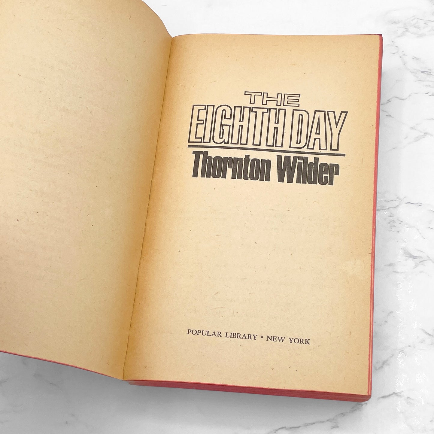 The Eighth Day by Thornton Wilder [FIRST PAPERBACK PRINTING] 1968 • Popular Library