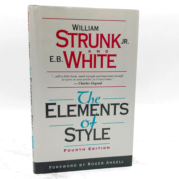 The Elements of Style by William Strunk and E.B. White [4th EDITION HARDCOVER] • 2000