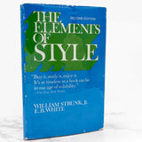 The Elements of Style by William Strunk and E.B. White [SECOND EDITION / HARDCOVER] • 1972