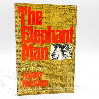 The Elephant Man: A Study in Human Dignity by Ashley Montagu [SECOND EDITION] 1979 • Dutton