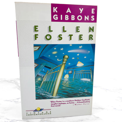 Ellen Foster by Kaye Gibbons [FIRST PAPERBACK EDITION] 1988 • Vintage Contemporaries