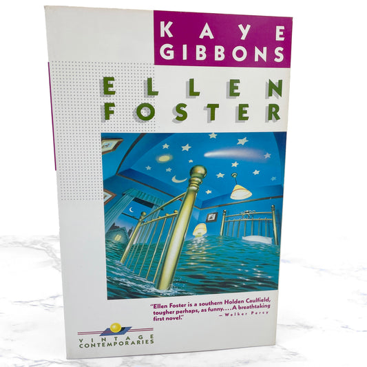 Ellen Foster by Kaye Gibbons [FIRST PAPERBACK EDITION] 1988 • Vintage Contemporaries