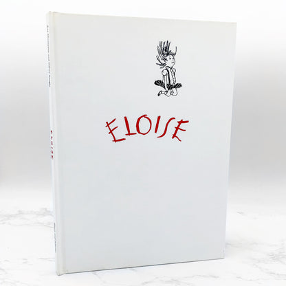 Eloise by Kay Thompson w. drawings by Hilary Knight [HARDCOVER RE-PRINT] 1983 • Simon & Schuster